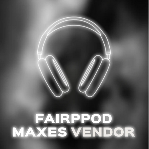 Fairpod Max - Vendor
