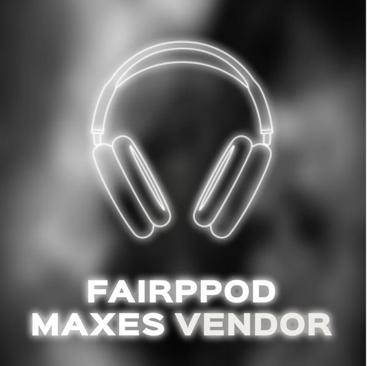 Fairpod Max - Vendor